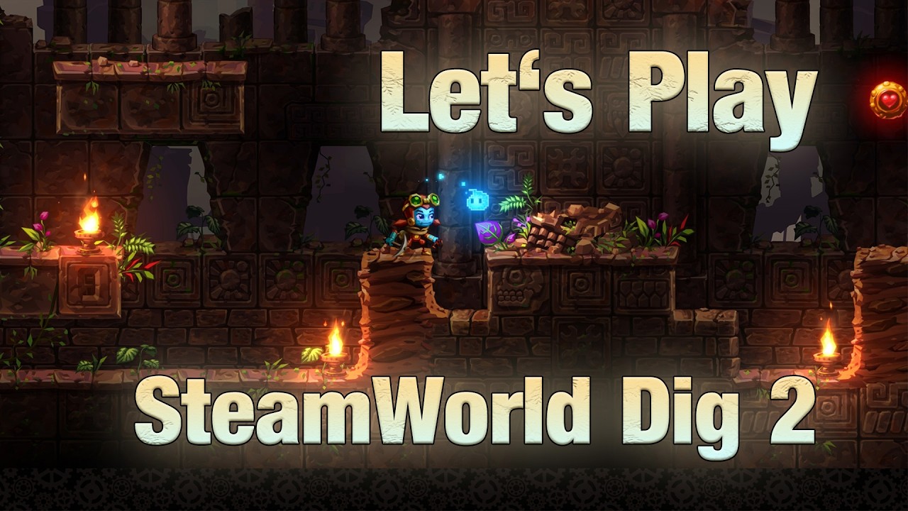 SteamWorld Dig 2 - Vorstellung und Lets Play [Deutsch]
