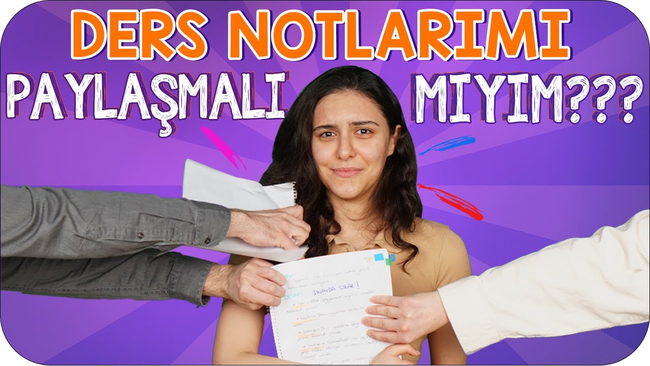 DİKKAT! Yazılı Çalışma Notlarını Arkadaşlarınla Paylaşmalı mısın? 🙄
