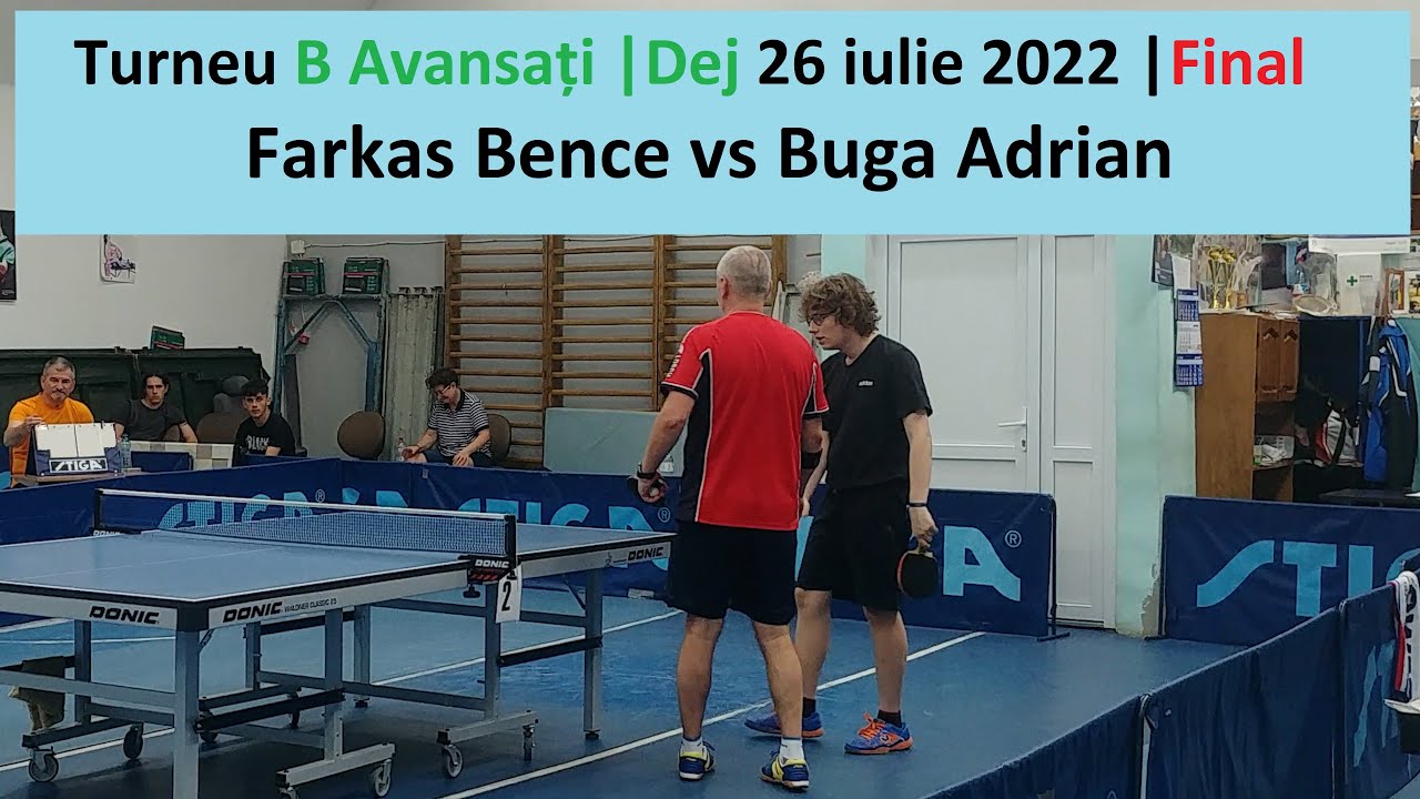 Farkas Bence vs Buga Adrian |Dej B |Final Avansati 2022