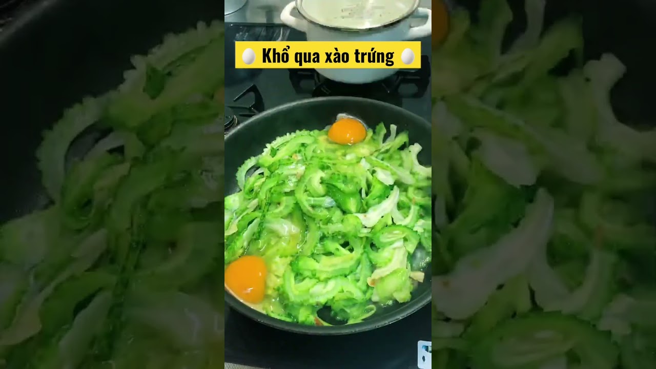 Khổ qua x&agrave;o trứng