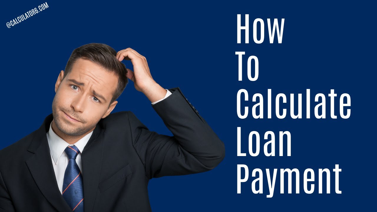 Loan Payment Calculator &ndash; Calculate Monthly Loan Payments