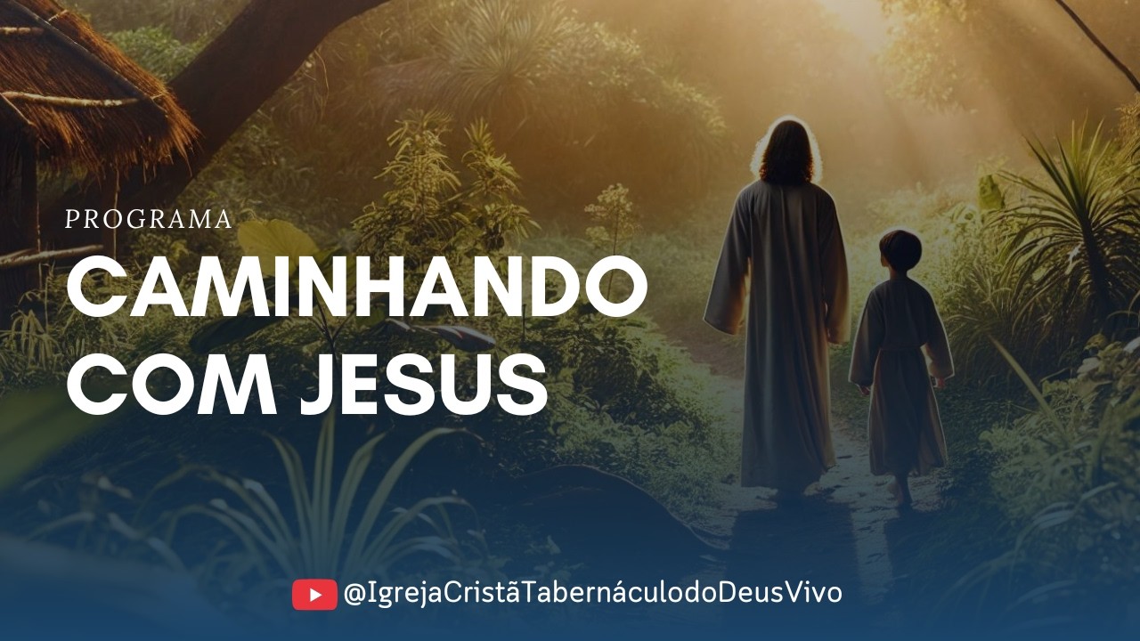 Programa Caminhando com Jesus | Reprise | 26/02/2026