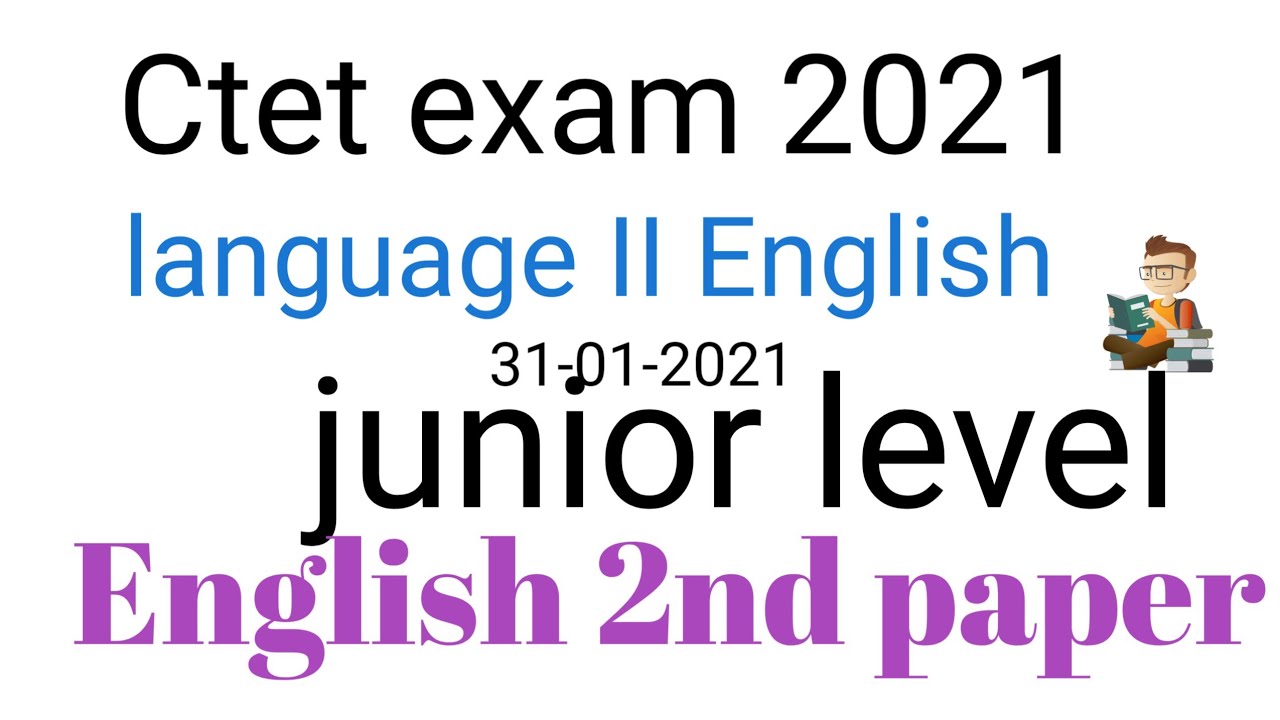 Ctet exam English language II junior level 2021// junior level Answer key 2021 English language