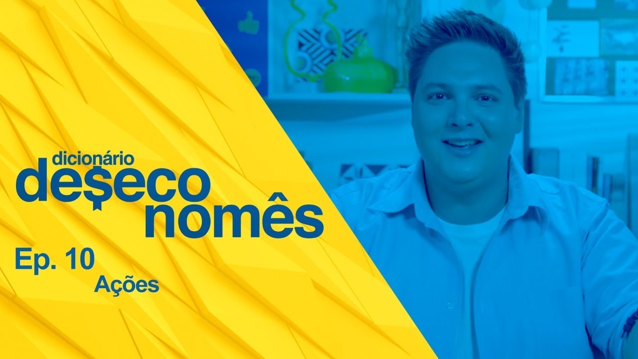 BB I Deseconomês – Ações