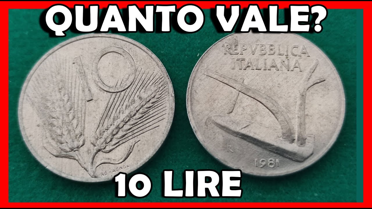 Moneta 10 Lire Spiga, Spighe di Grano, Rare della Repubblica Italiana. Qual è il Valore Quanto Vale?