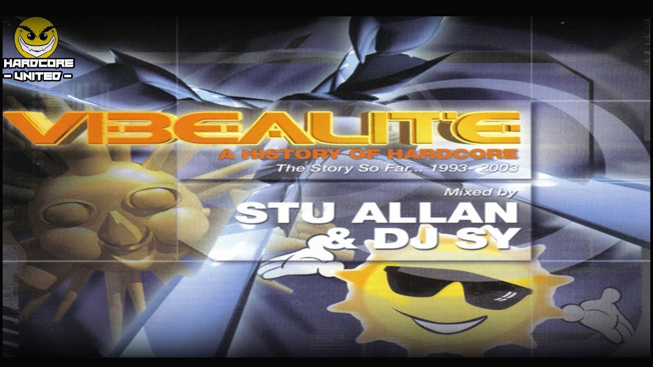 Stu Allan & DJ Sy - Vibealite - A History Of Hardcore CD 2 SY