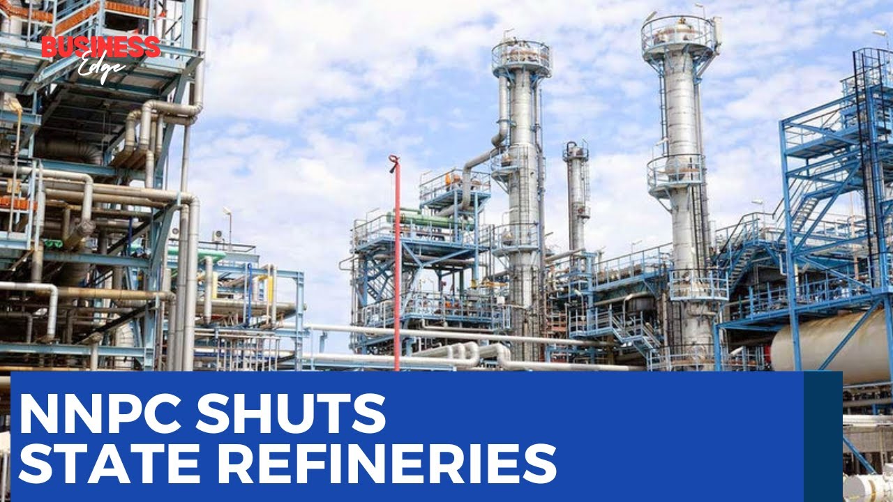 NNPC Shuts Down State-Owned Refineries Over Losses