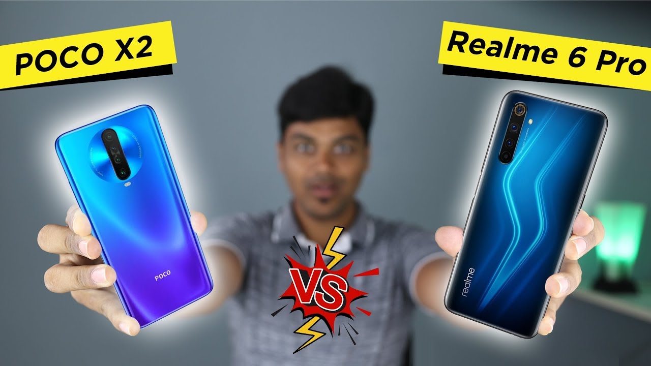 Realme 6 Pro vs POCO X2  Full Comparison 🔥🔥🔥  இந்த விலையில் சிறந்தது  ......