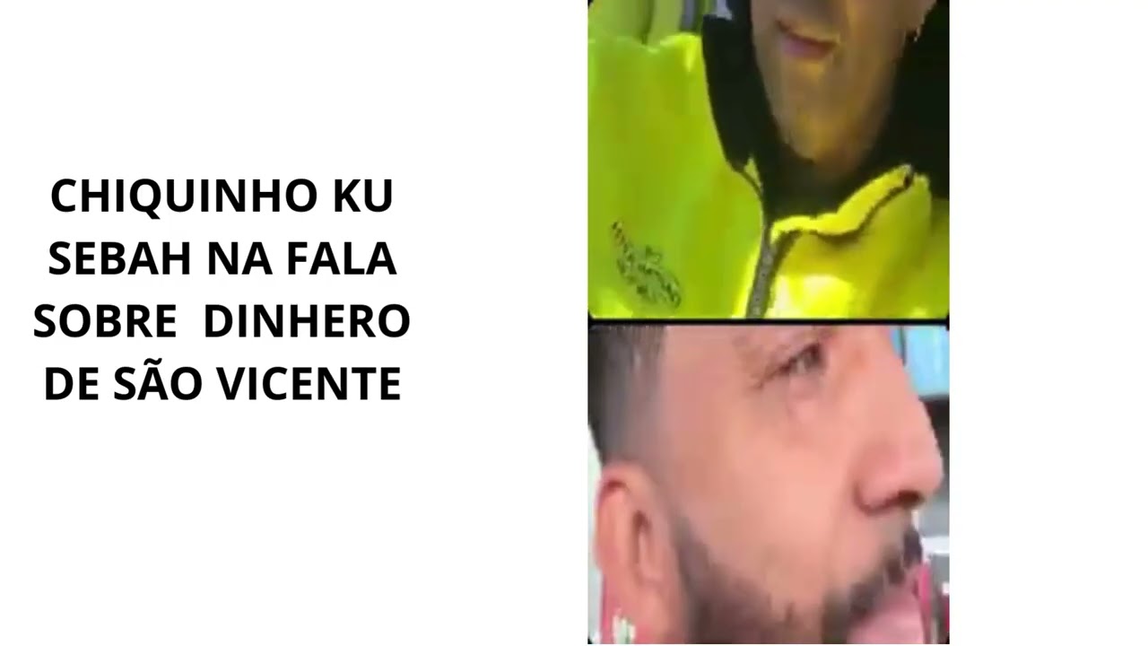 CHIQUINHO KU SEBAH NA FALA SOBRE DINHEIRO DE SÃO VICENTE
