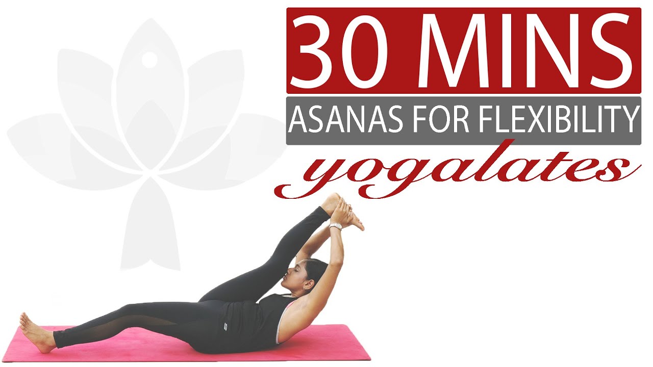 Yoga Asana Practice for Flexibility | FIT 30 | Surya Namaskar + Yoga Asanas | Yogalates with Rashmi
