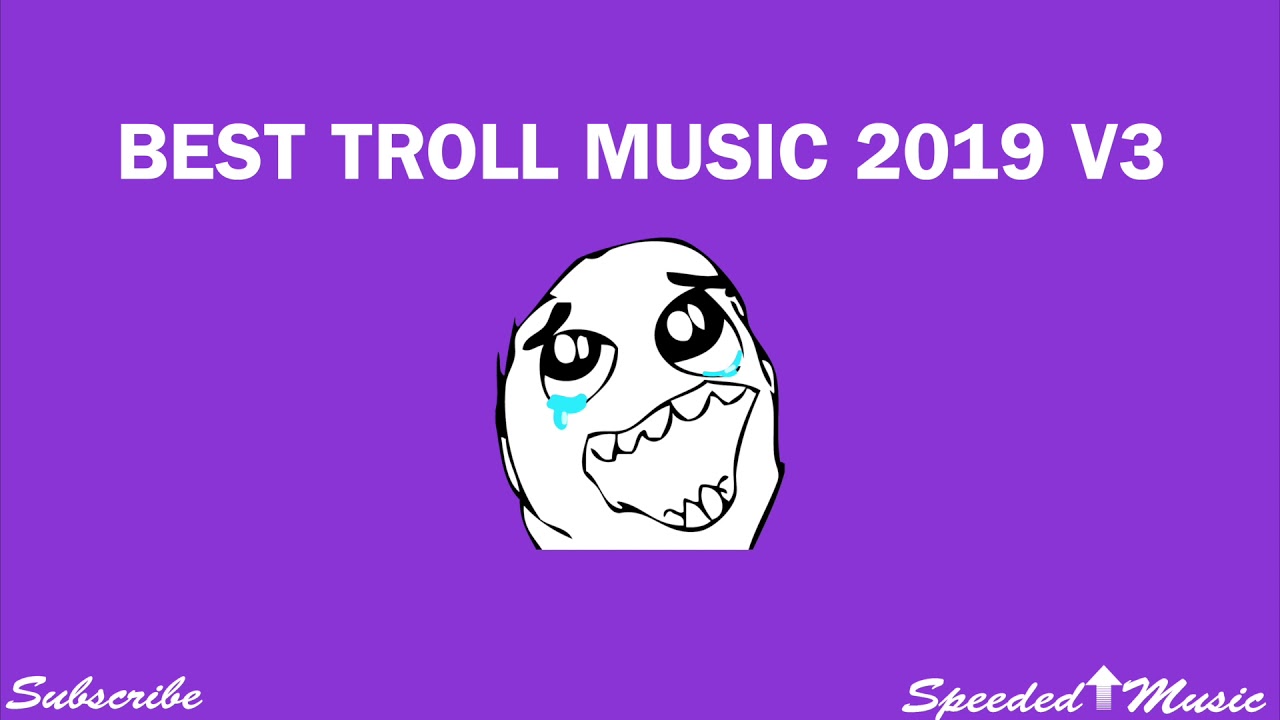 Best Troll Music 2019 V3