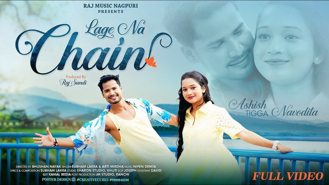 LAGE NA CHAIN || SHUBHAM LAKRA & ARTI MIRDHA || NEW NAGPURI FULL VIDEO 2026 , FT. ASHISH & NAVODITA