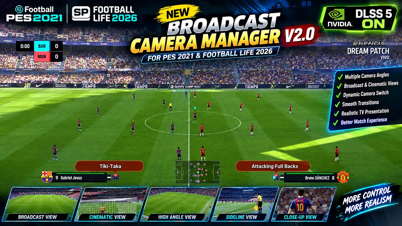 New Broadcast Camera Manager V2.0 - PES 2021 & Football Life 2026