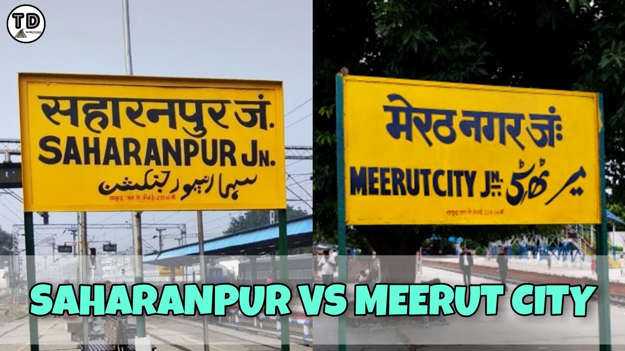 Saharanpur Jn. Vs Meerut City Jn. Comparison 2020 !