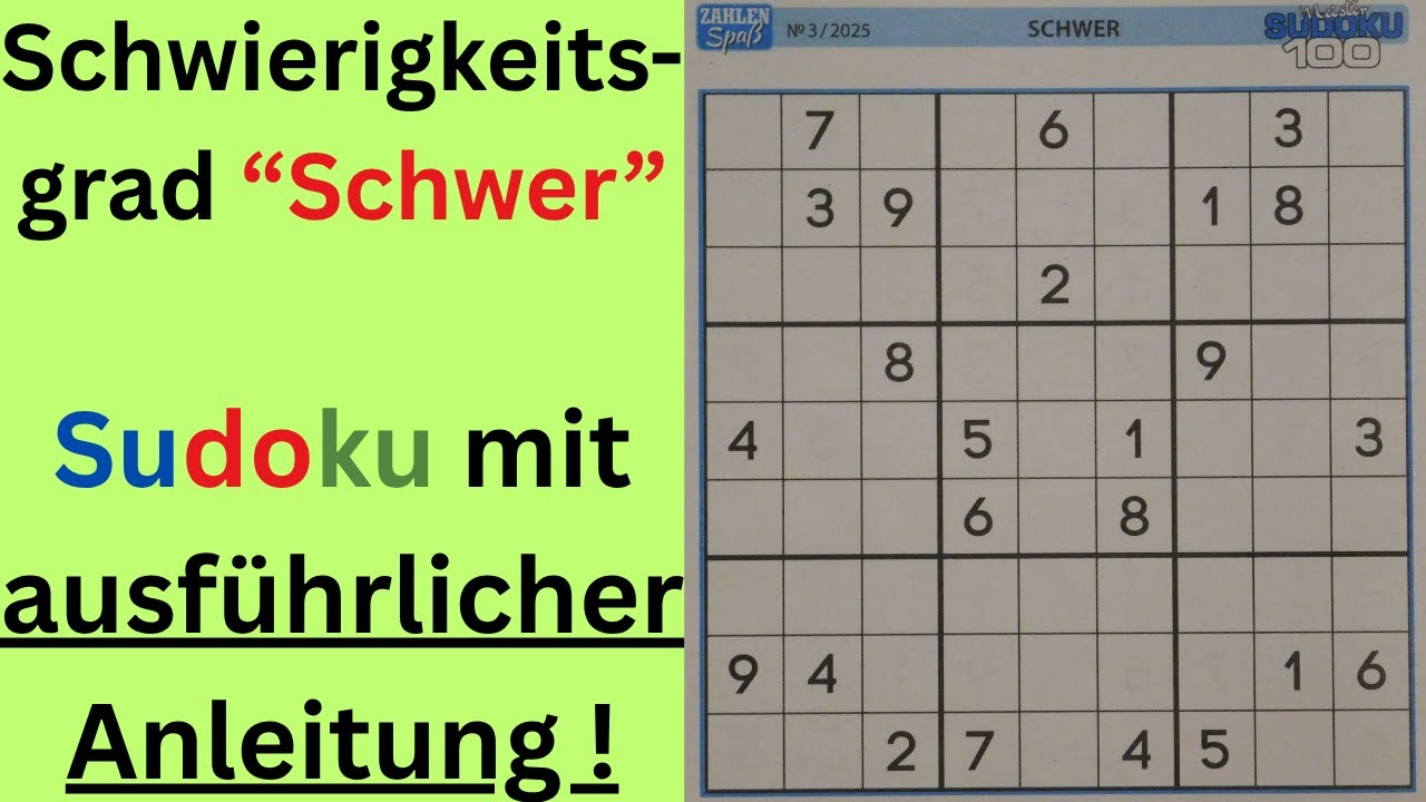 Lernen schweres Sudoku ausfüllen - Anleitung und Erklärungen anfängerfreundlich erklärt