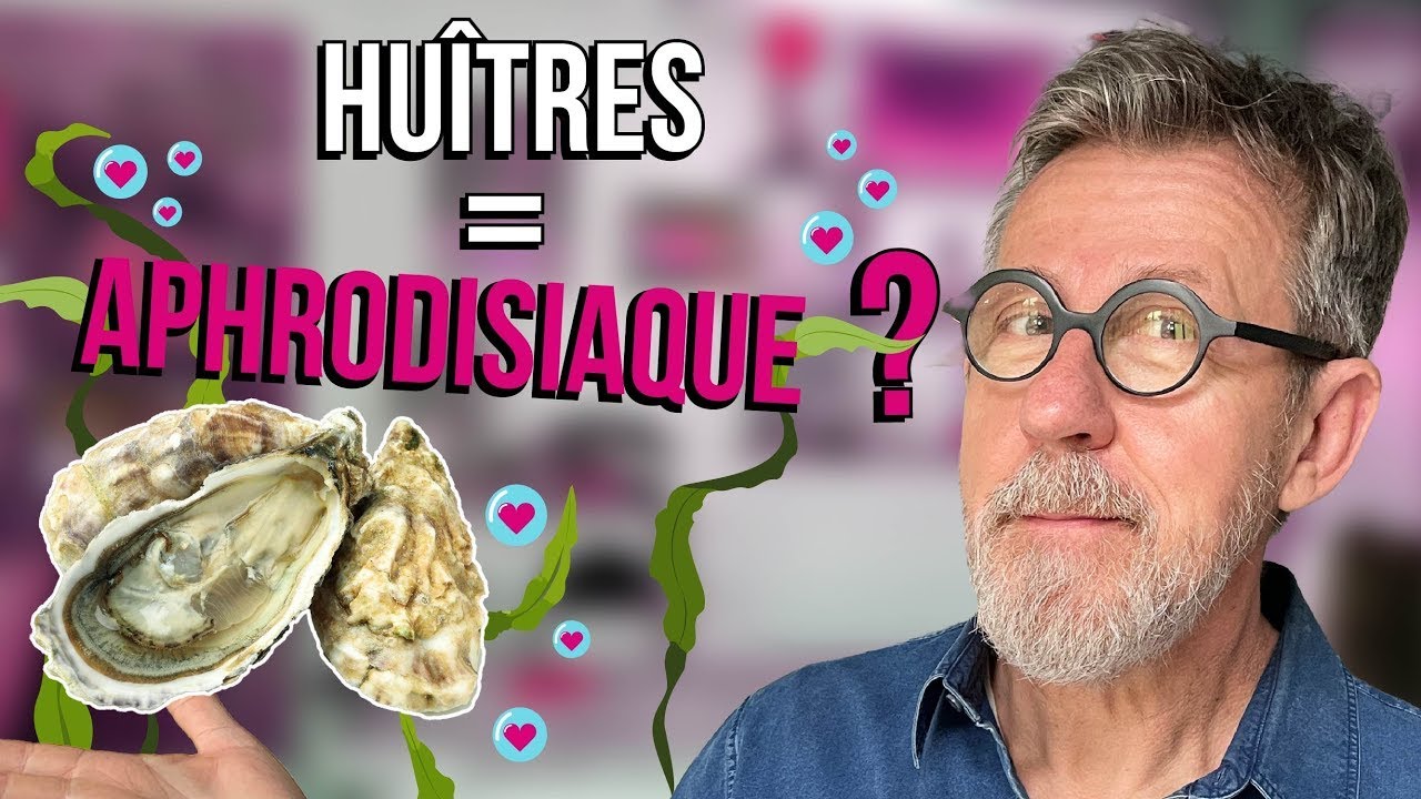 Les huîtres sont-elles aphrodisiaques ? 😍