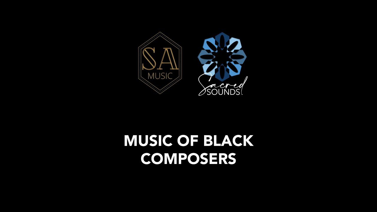 Sacred Sounds - Music of Black Composers
