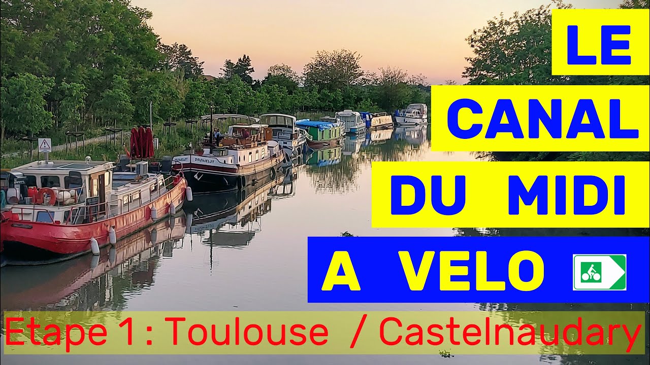 Canal du midi à vélo -  Etape 1/4 - mai2024