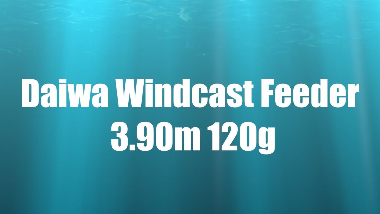 Обзор фидера Daiwa Windcast Feeder 3,90m 120g