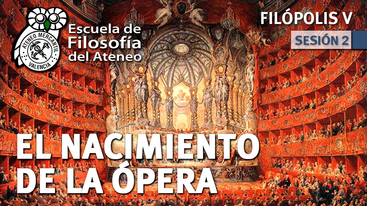 El nacimiento de la Ópera - Filópolis V