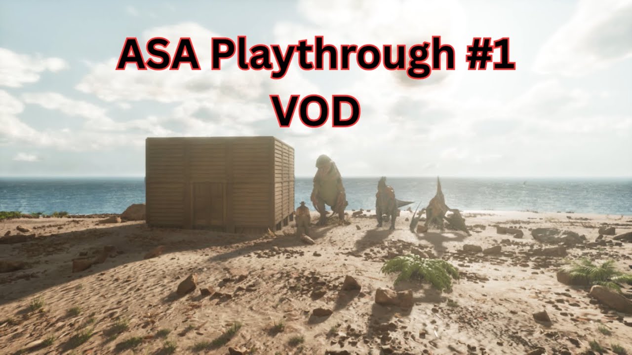 ASA Playthrough VOD#1