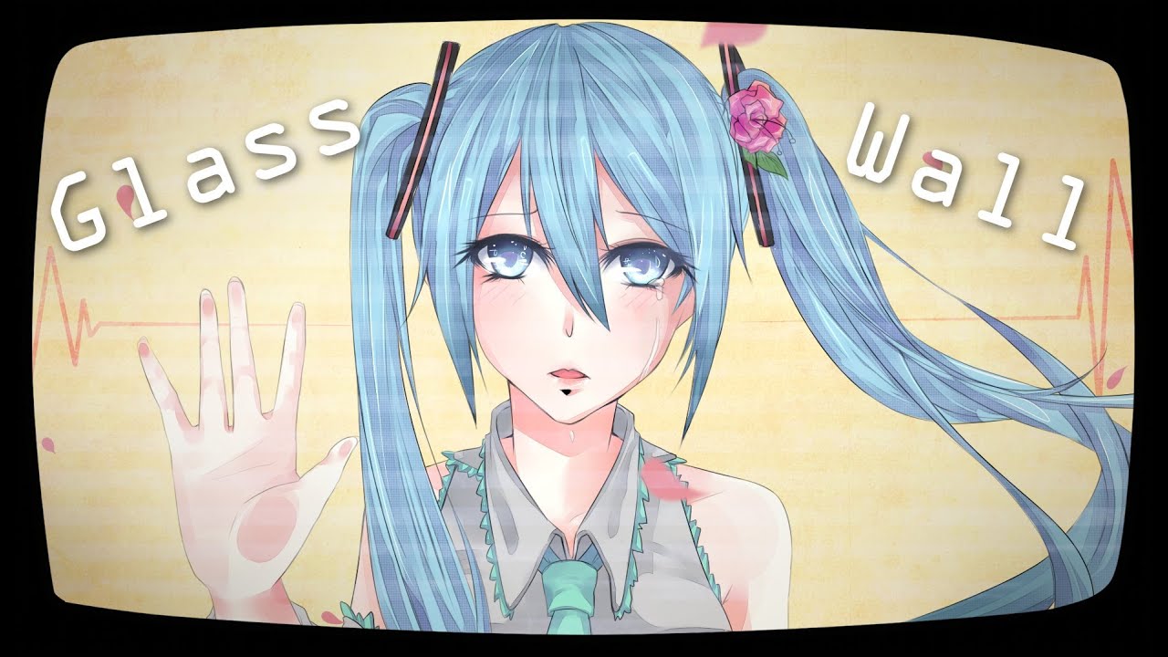 【Hatsune Miku English】 Glass Wall 【Original Vocaloid Song】