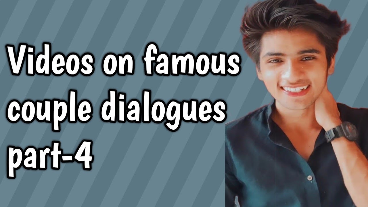 videos on famous couple dialogues Part-4