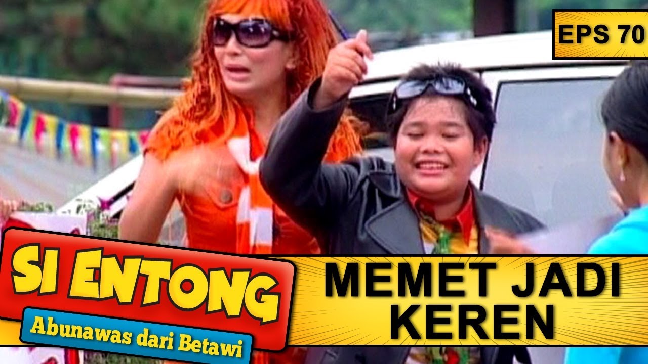 KEREN Si Memet Jadi Artis - Si Entong Abunawas Dari Betawi Eps 70 Part 1