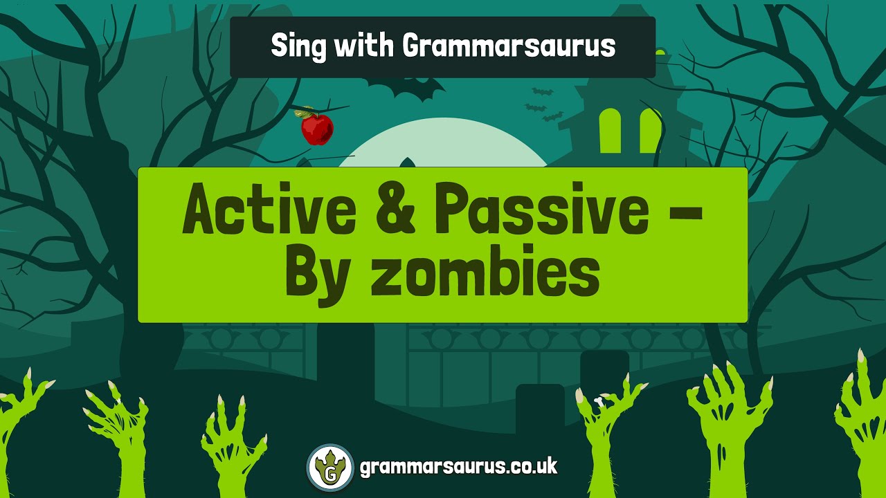 Sing with Grammarsaurus - Active and Passive (By zombies)