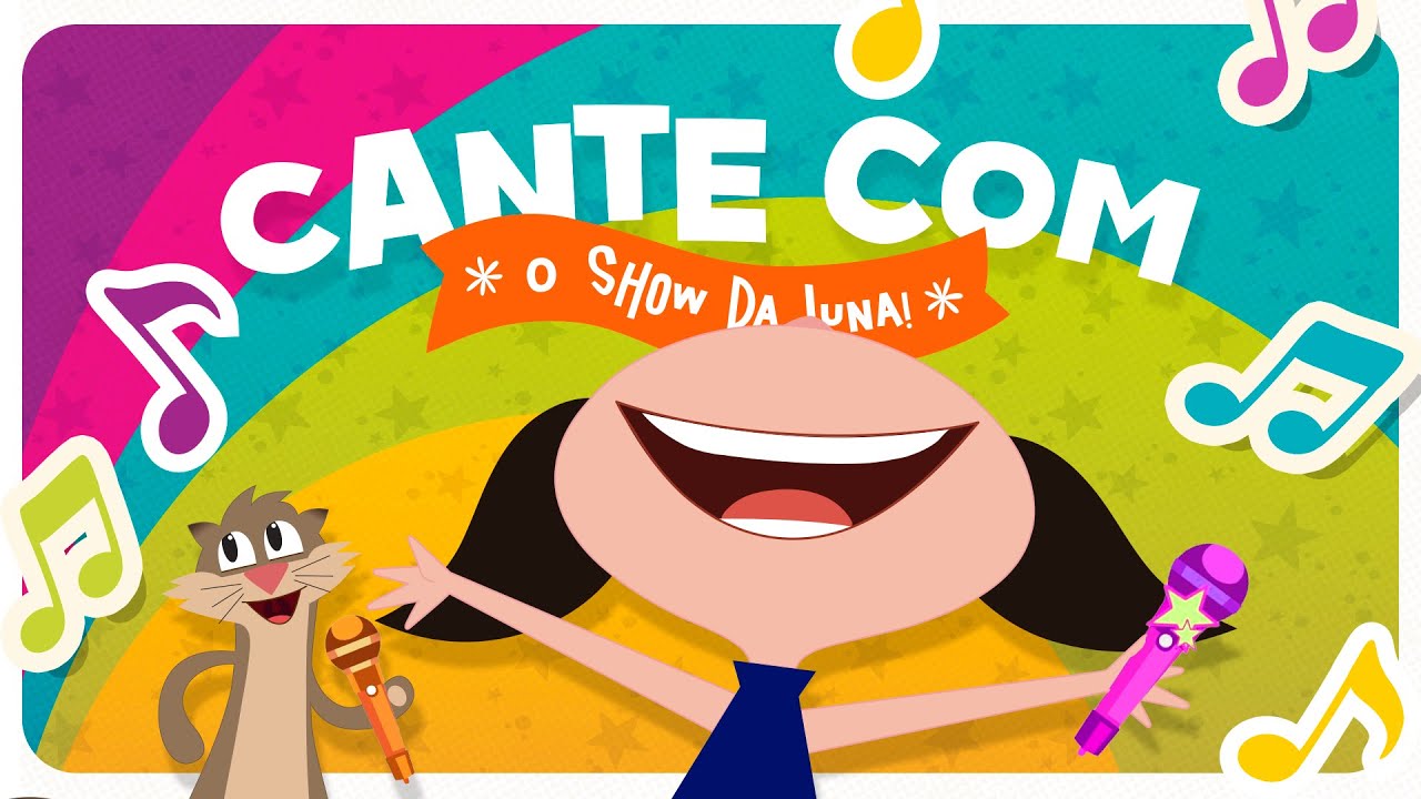 🎵 CANTE COM LUNA 🌈 Novas Canções l O Show da Luna!