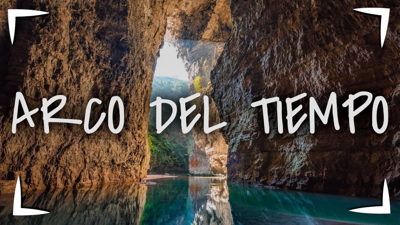 ARCO DEL TIEMPO CHIAPAS ► Cómo llegar, cuándo ir, costos 🔴 ACAMPAMOS EN LA SELVA