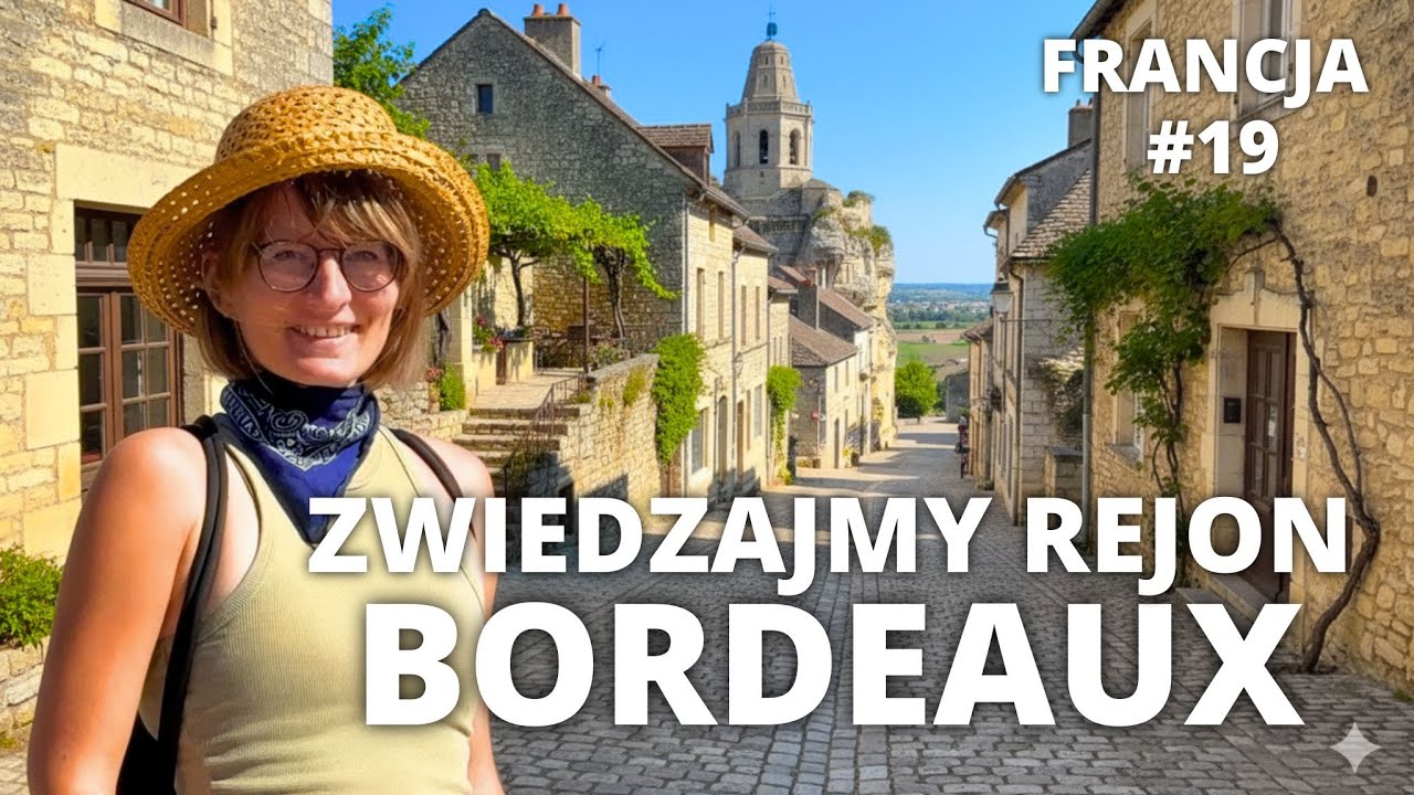 Francja kamperem | Saint-Émilion | Provins | Bordeaux | winnice | praca zdalna | podróże