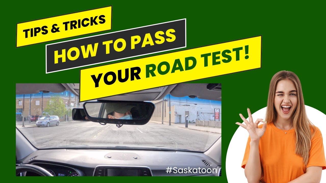 How to pass your Road Test (Tips and tricks)