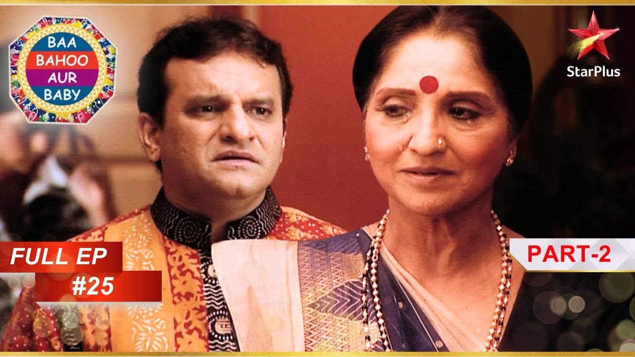 Baa promises Praveen! | Part 2 | Full Episode :25| Baa Bahoo Aur Baby