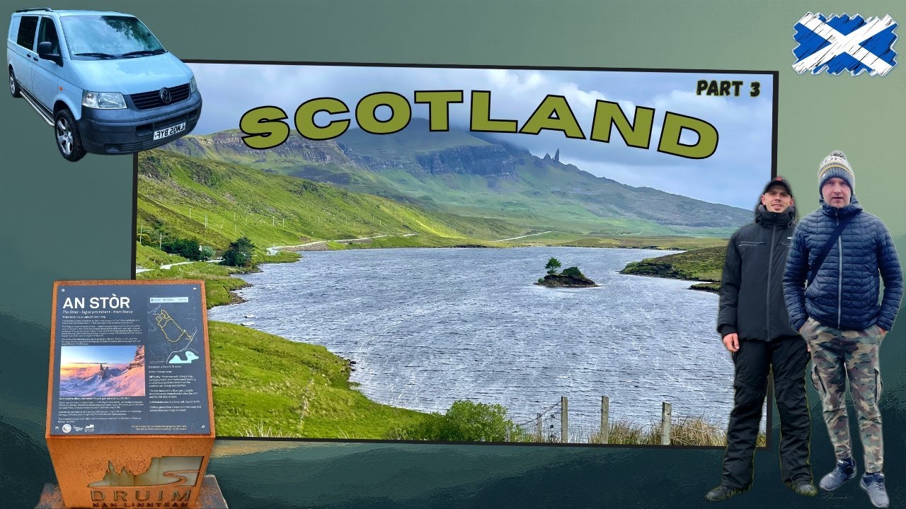 Exploring SCOTLAND - Part III - Eilean Donan Castle & The Old Man of Storr