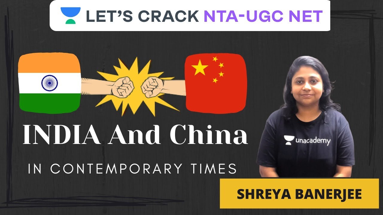 India and China in Contemporary Times | IR & HR | NTA-UGC Paper-2 | Shreya Banerjee