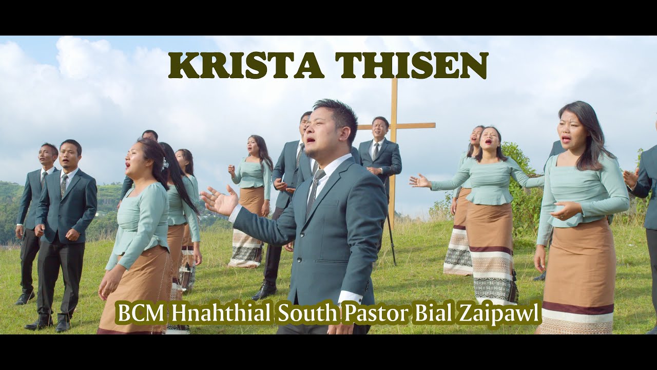 Krista Thisen - BCM Hnahthial South Pastor Bial Zaipawl (2023-2024) (Official)