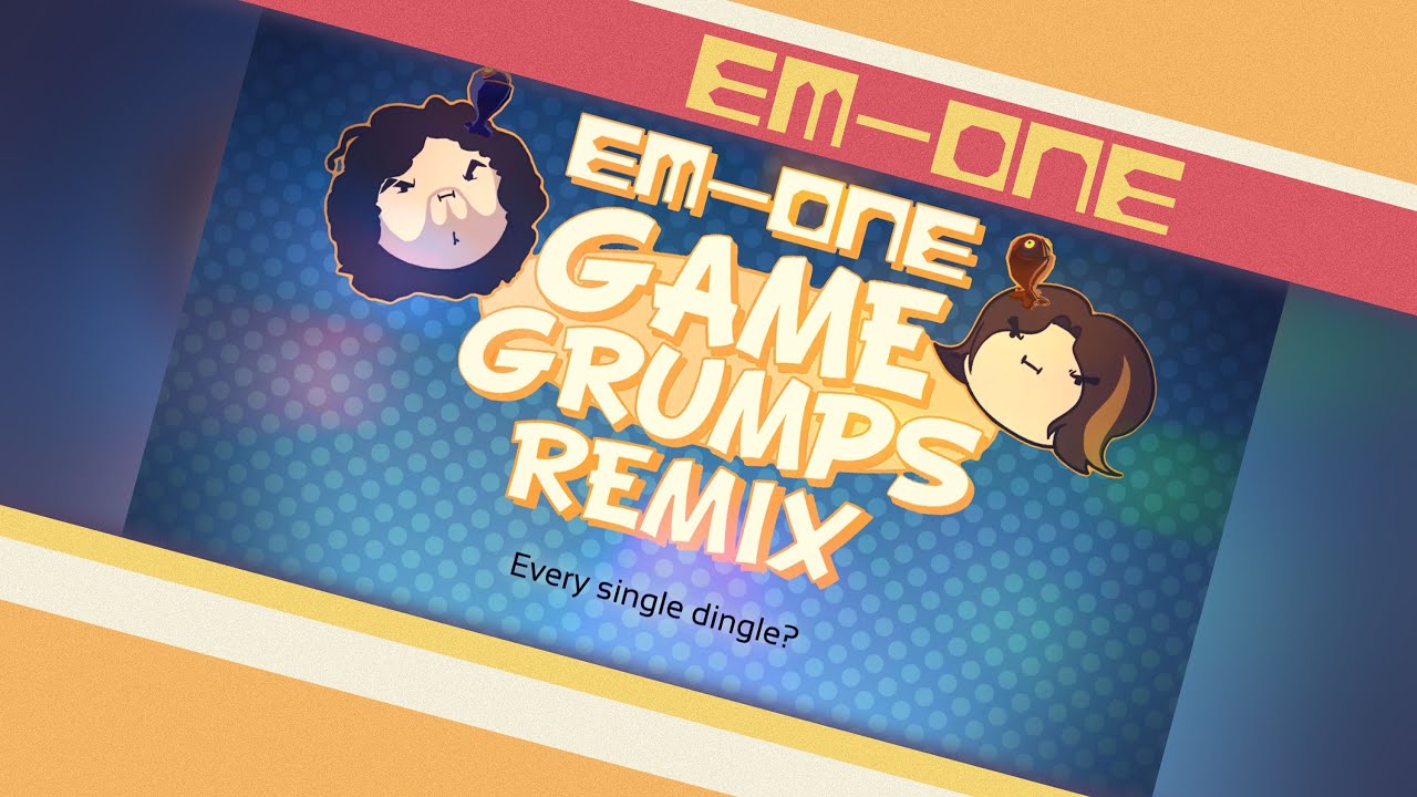 Em-One - Beat The Dingle (Game Grumps)