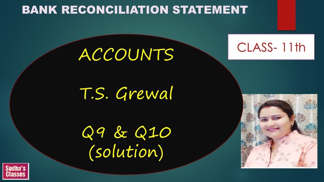 Bank Reconciliation Statement (BRS) Class 11 Q9 & Q10