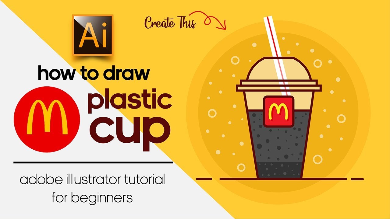 HOW TO DRAW A McDonald's PLASTIC CUP? ADOBE ILLUSTRATOR TUTORIAL.