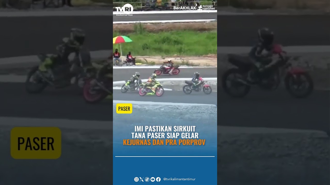 SIRKUIT TANA PASER RESMI SIAP! IMI PASTIKAN ARENA BALAP KALTIM BERTARAF NASIONAL | 