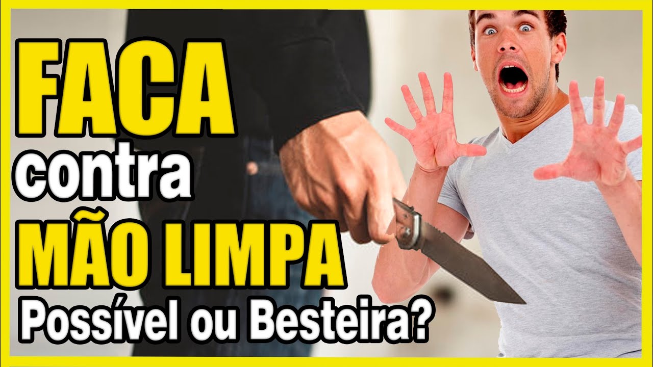 Defesa contra faca! Mão limpa funciona???