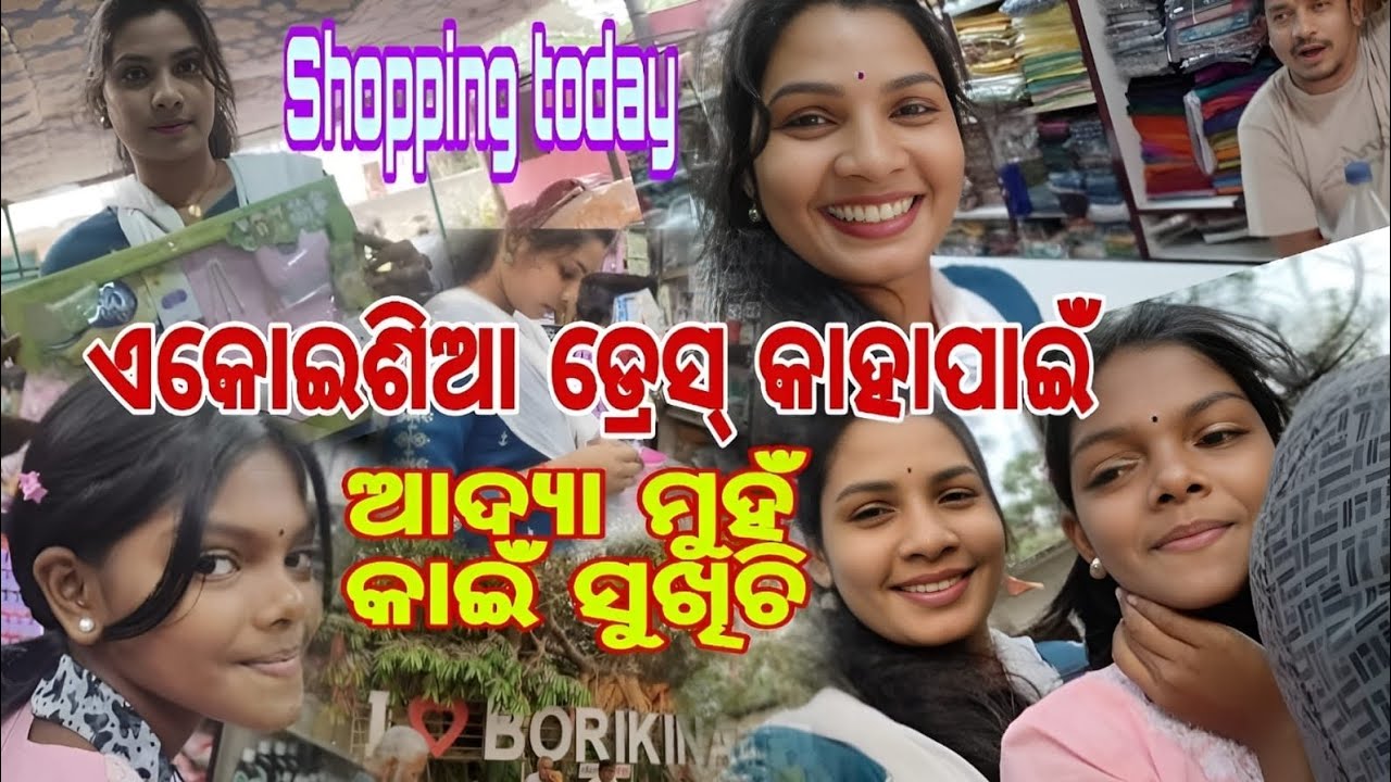 Shoping Time, ଏକୋଇଶିଆ Dresse Kaha pain