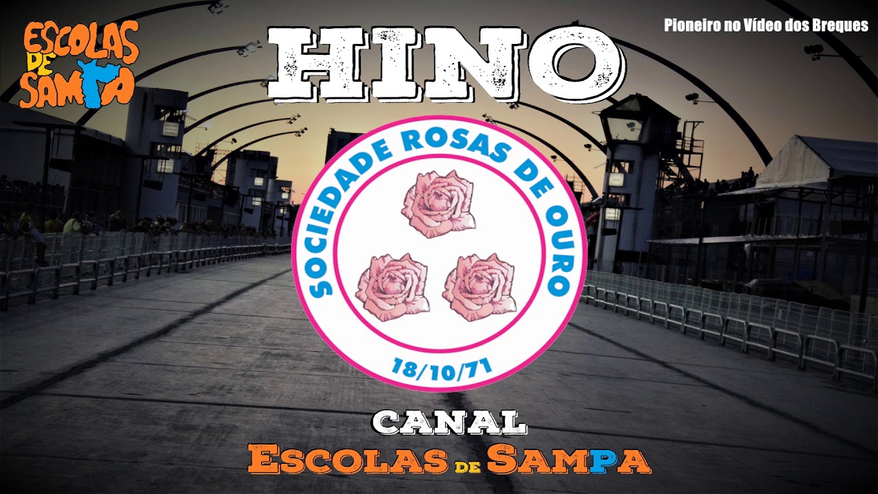 Hino Oficial Rosas de Ouro AoVivo (DomMarcos, Polenghi, Darlan) #HinosSP #OPioneiroNoVídeoDosBreques