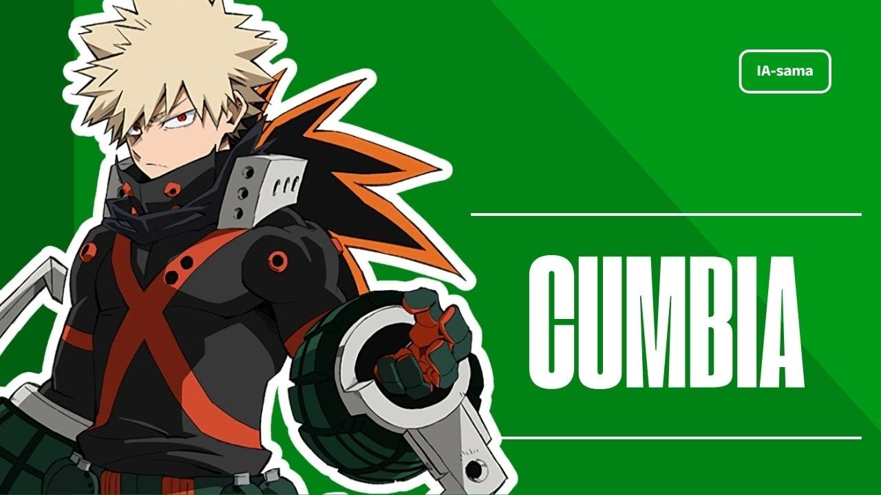 La CUMBIA de Bakugo de IA-sama