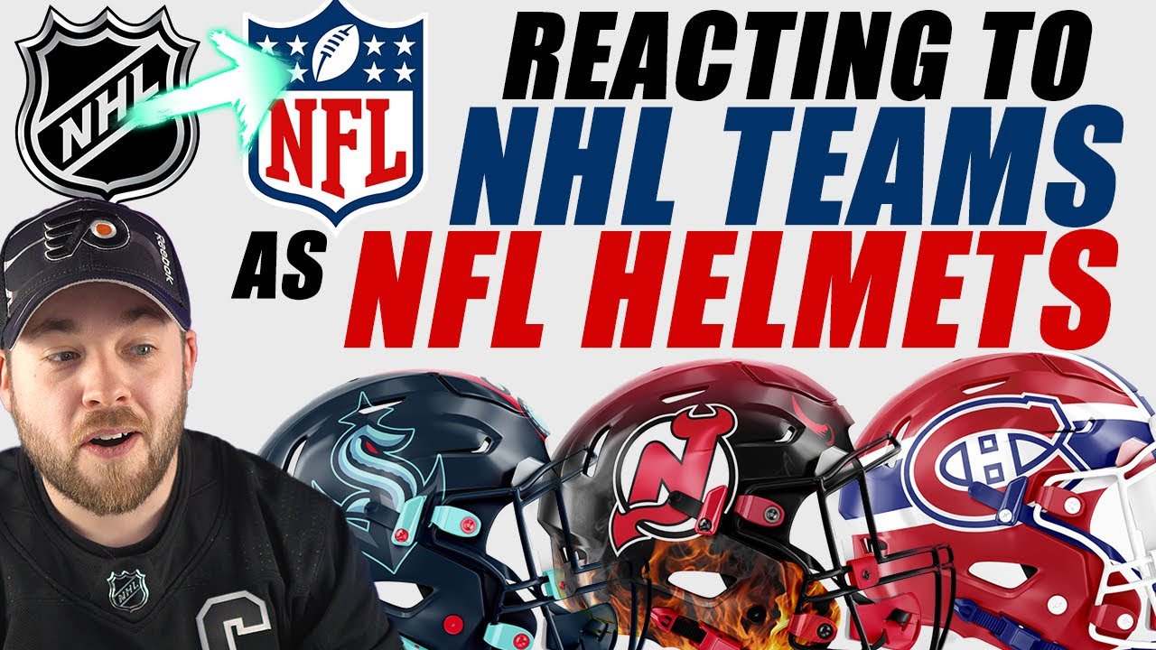 Reacting to NHL Teams as NFL Helmet Concepts!