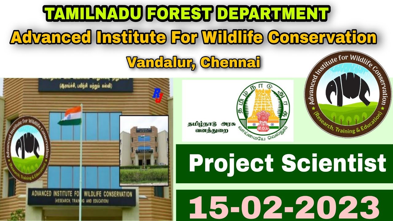 TN Forest Recruitment 2023 &ndash; 2 Project Scientist @ Vandalur -  How to Apply