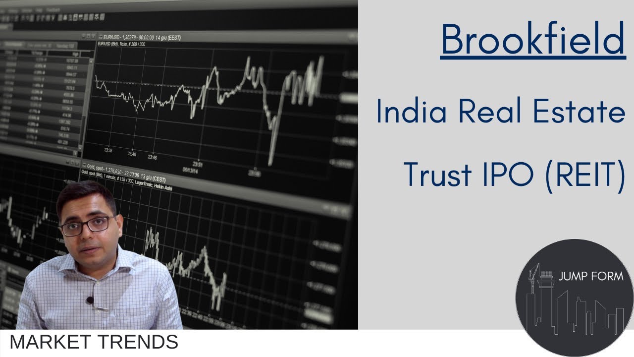 Market Trends: Brookfield India Real Estate Trust IPO (Brookfield REIT)