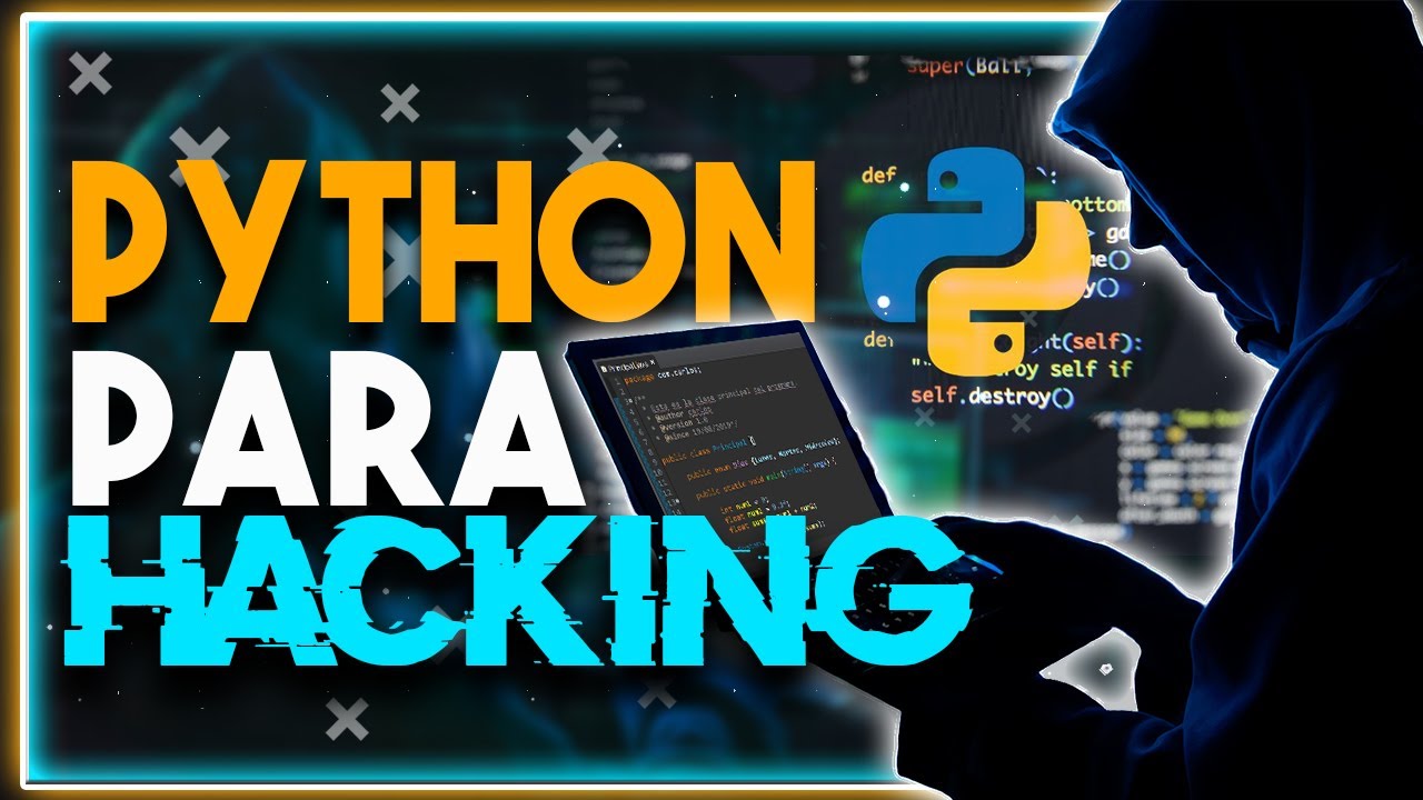 PYTHON | El mejor lenguaje para HACKING