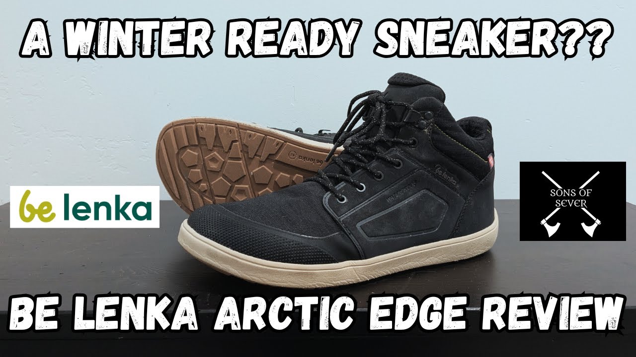 Be Lenka Arctic Edge Review/Best Winter Sneaker/Warmest Winter Sneaker/Warmest Barefoot Sneaker